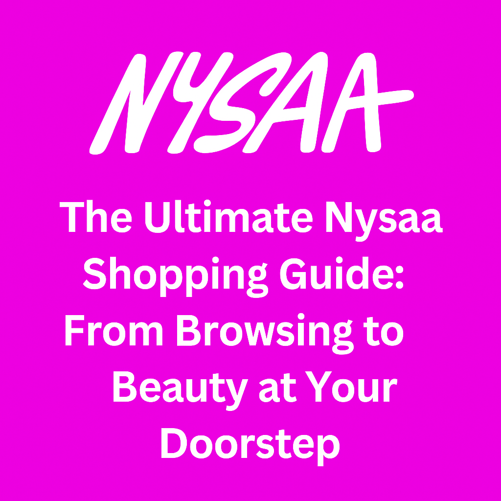 Nysaa Shopping Guide